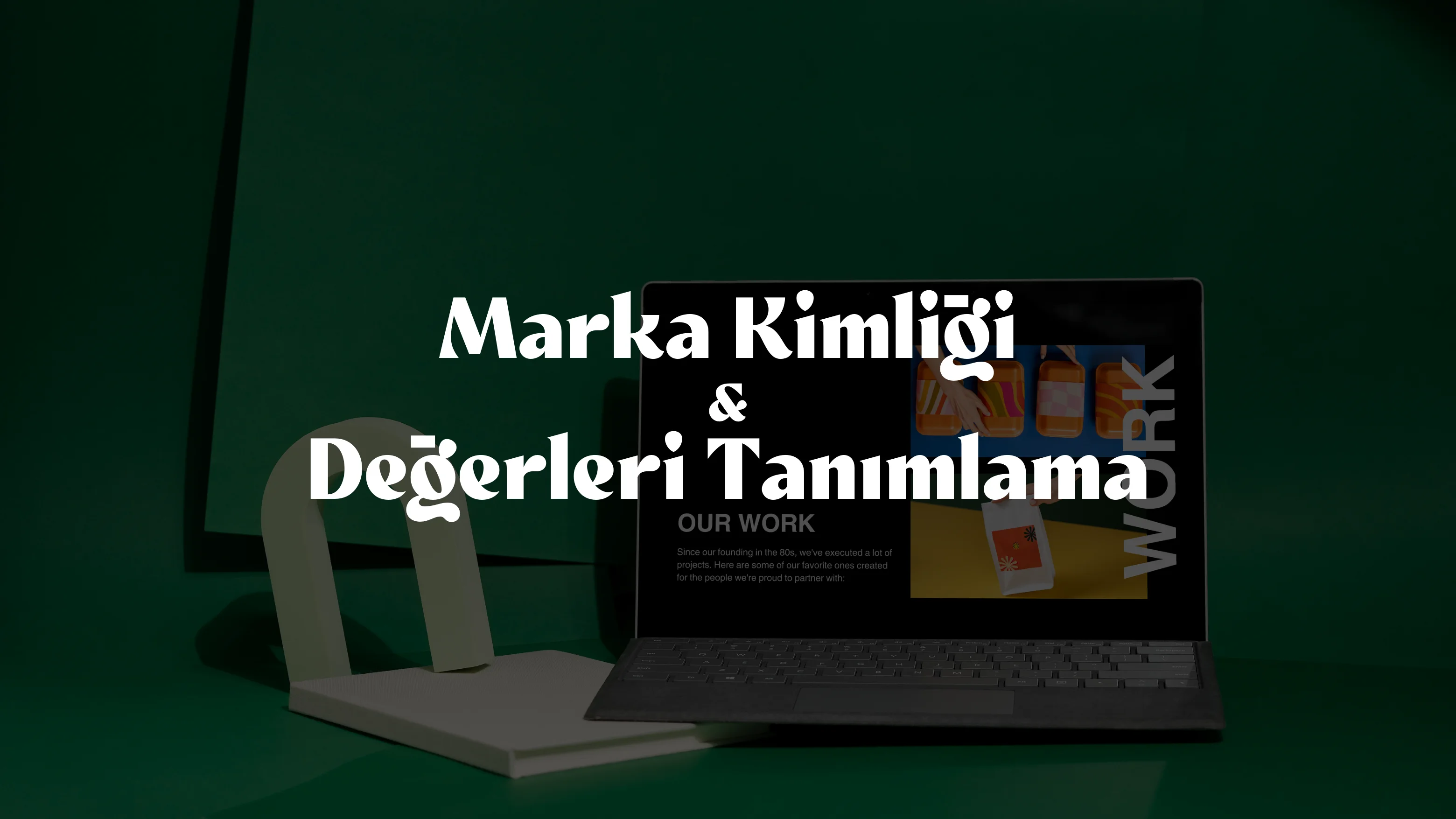 Marka Kimliği ve Değerleri Tanımlama